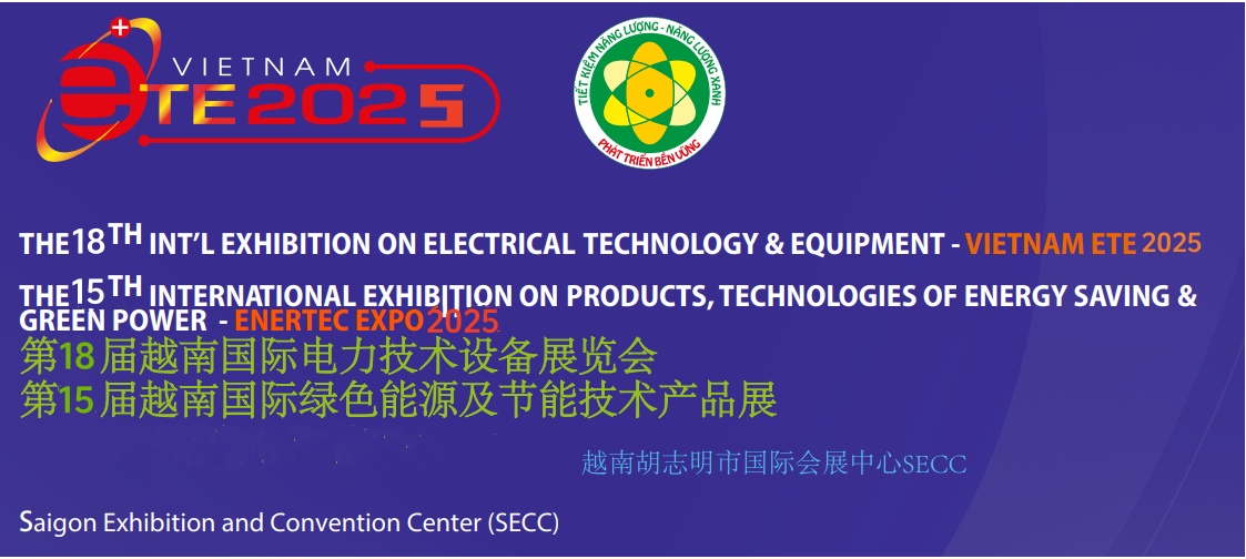 ETE2025年越南國(guó)際電力設(shè)備與技術(shù)展覽會(huì)